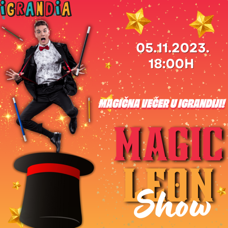 MAGIČNA VEČER U IGRANDIJI: Povratak čarolije s Magic Leonom!